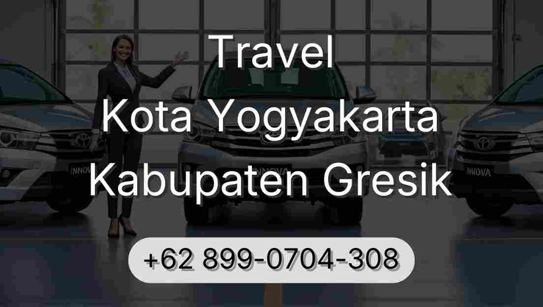Travel Kota Yogyakarta Kabupaten Gresik