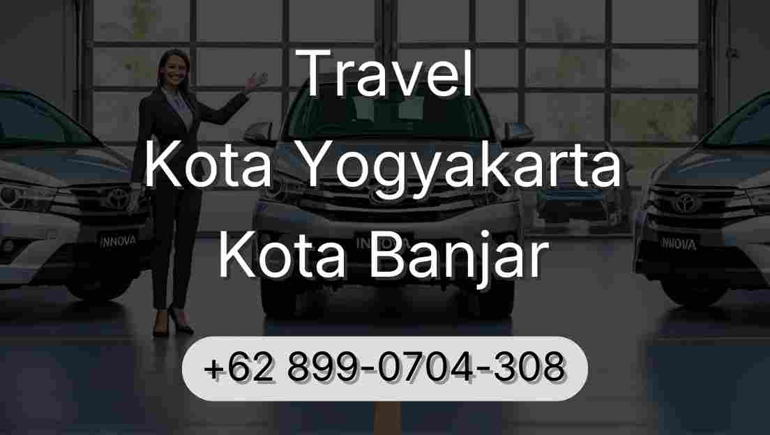 Travel Kota Yogyakarta Kota Banjar