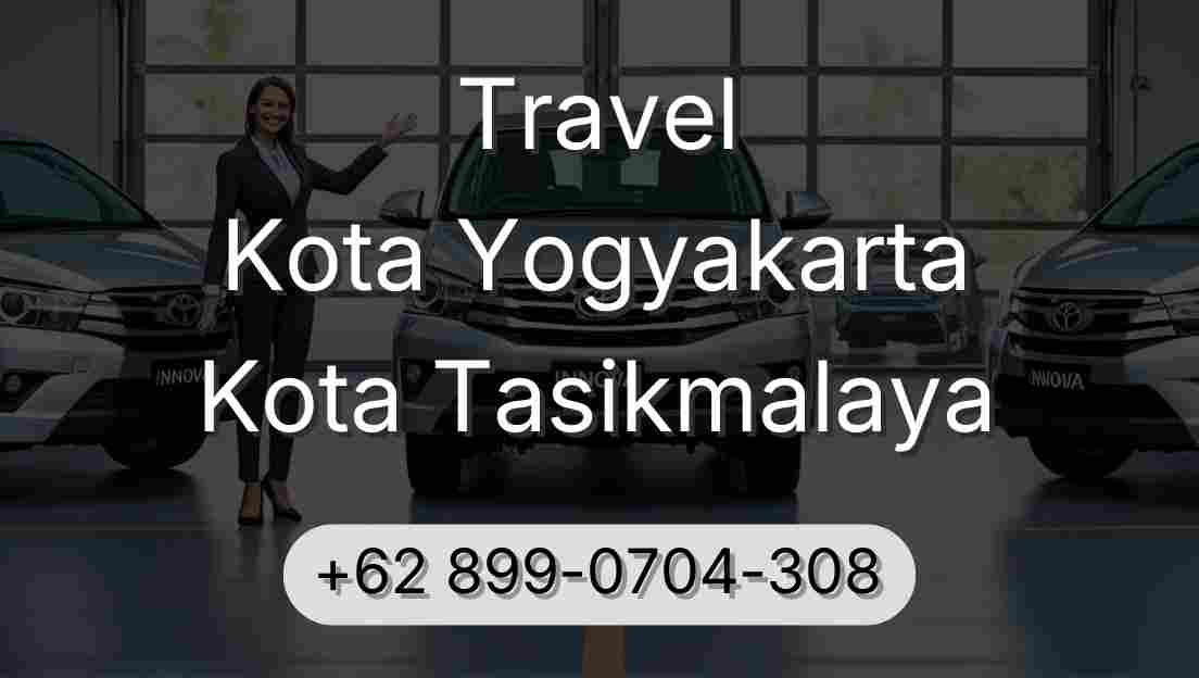 Travel Kota Yogyakarta Kota Tasikmalaya