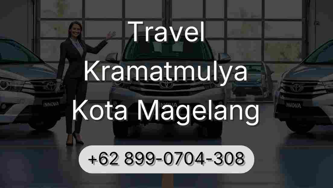 Travel Kramatmulya Kota Magelang