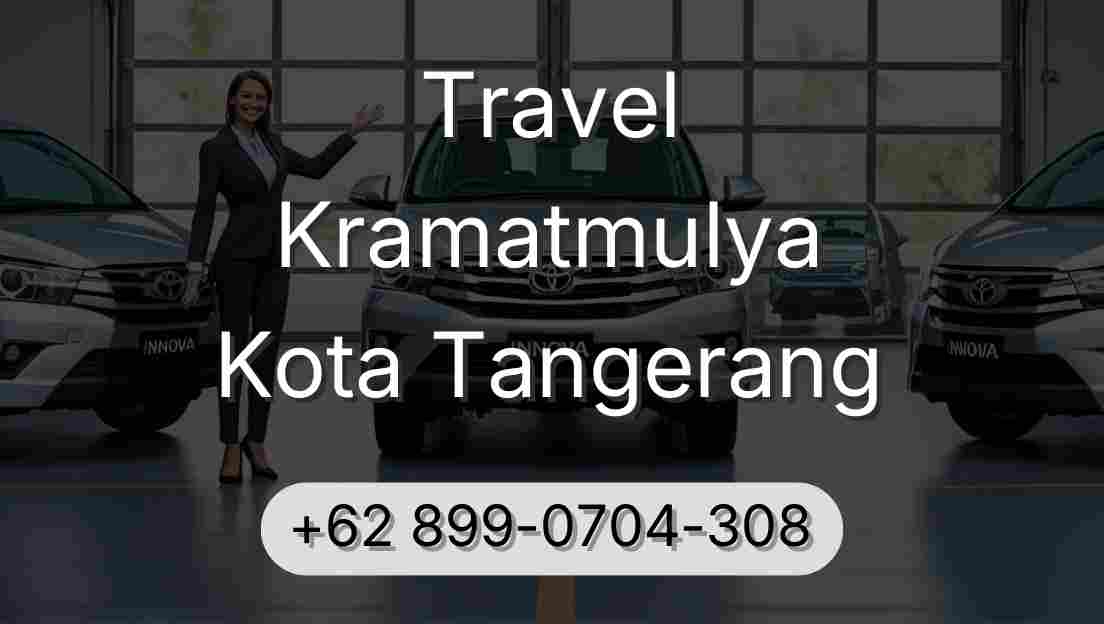 Travel Kramatmulya Kota Tangerang