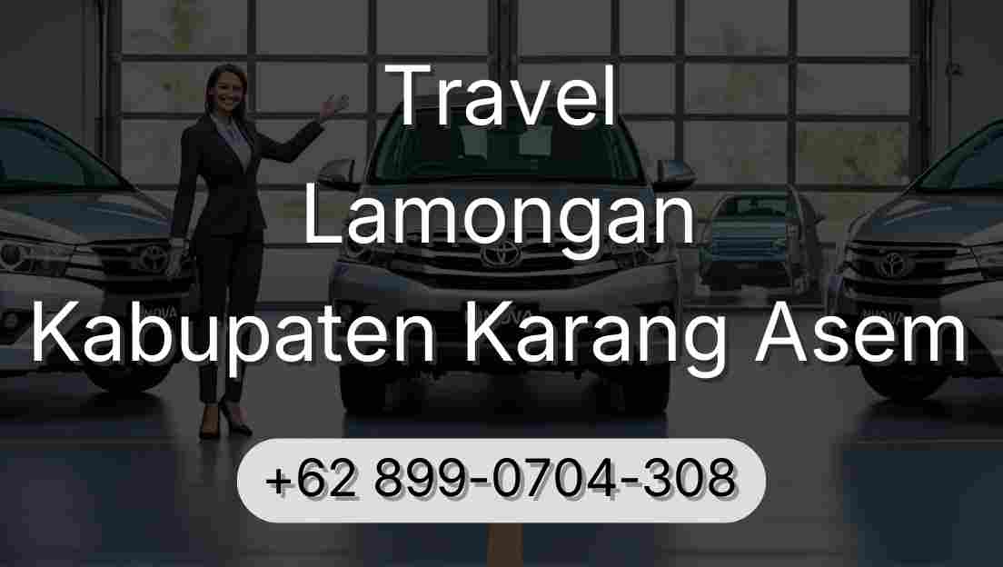 Travel Lamongan Kabupaten Karang Asem