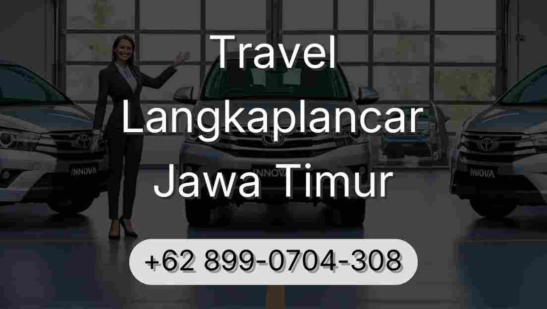 Travel Langkaplancar Jawa Timur
