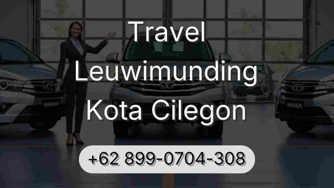 Travel Leuwimunding Kota Cilegon