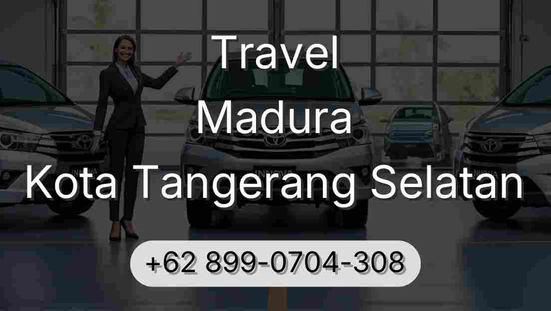 Travel Madura Kota Tangerang Selatan