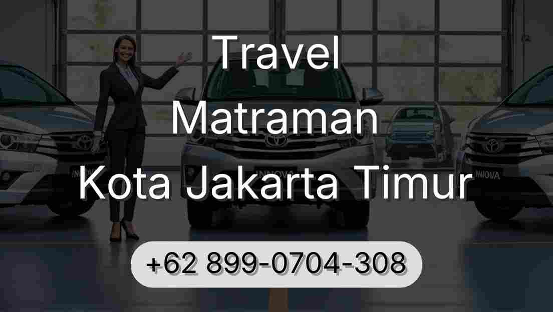 Travel Matraman Kota Jakarta Timur