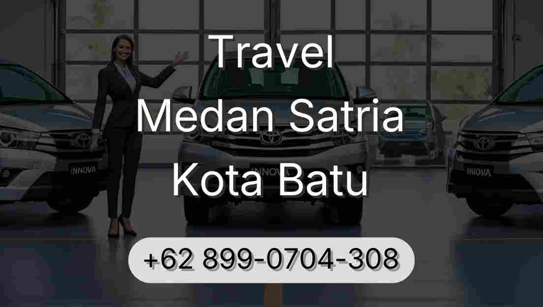 Travel Medan Satria Kota Batu