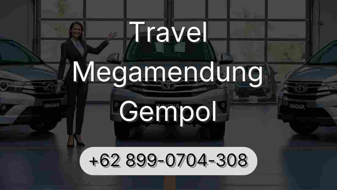 Travel Megamendung Gempol
