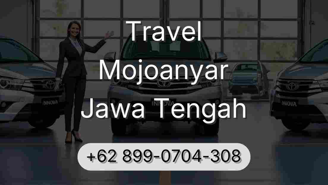 Travel Mojoanyar Jawa Tengah