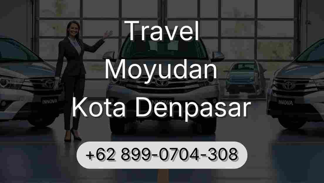 Travel Moyudan Kota Denpasar