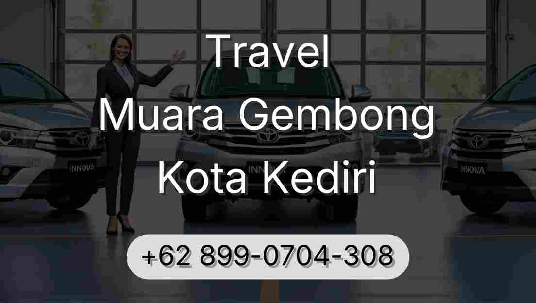Travel Muara Gembong Kota Kediri