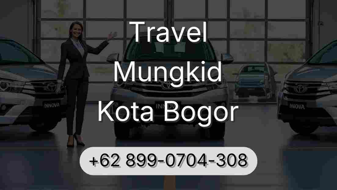 Travel Mungkid Kota Bogor