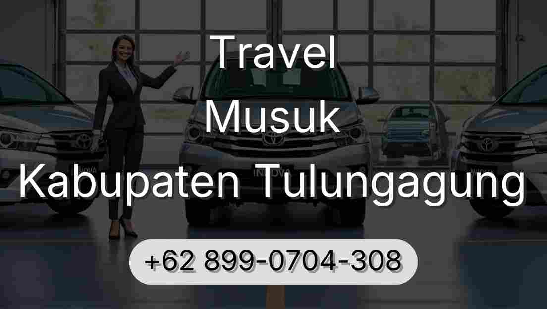Travel Musuk Kabupaten Tulungagung