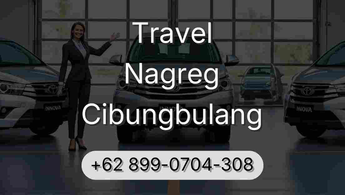 Travel Nagreg Cibungbulang