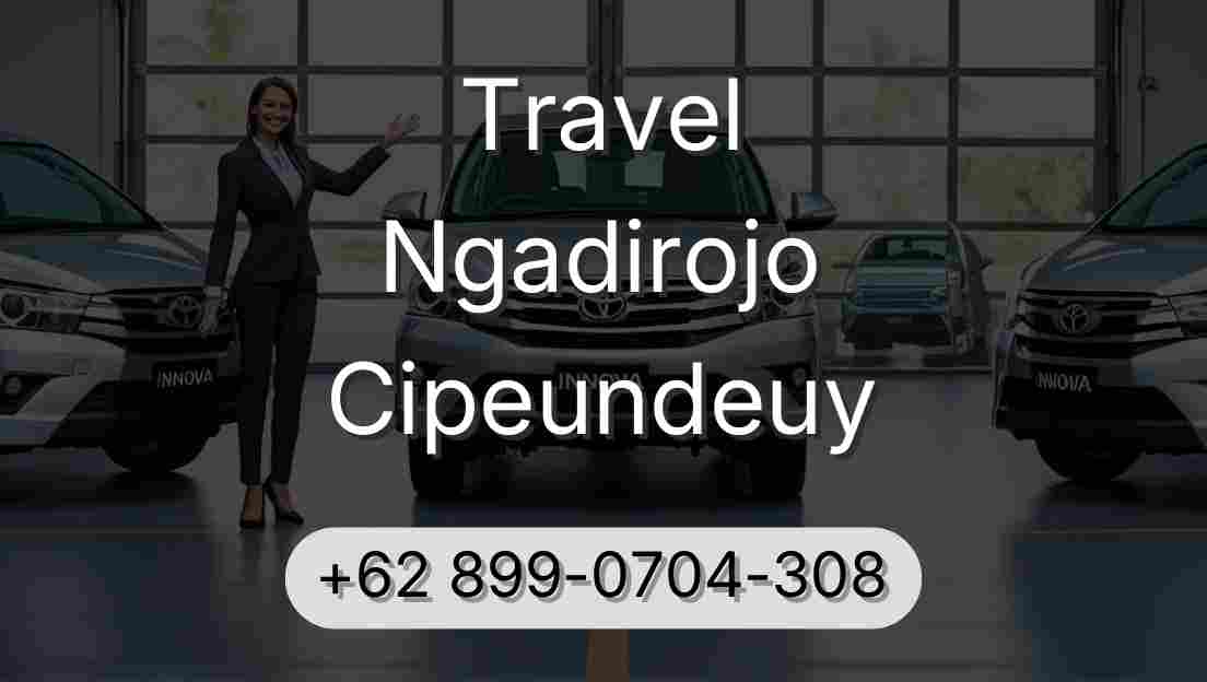 Travel Ngadirojo Cipeundeuy