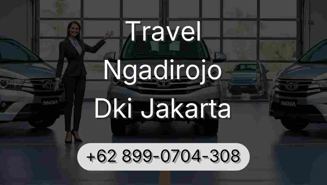 Travel Ngadirojo Dki Jakarta