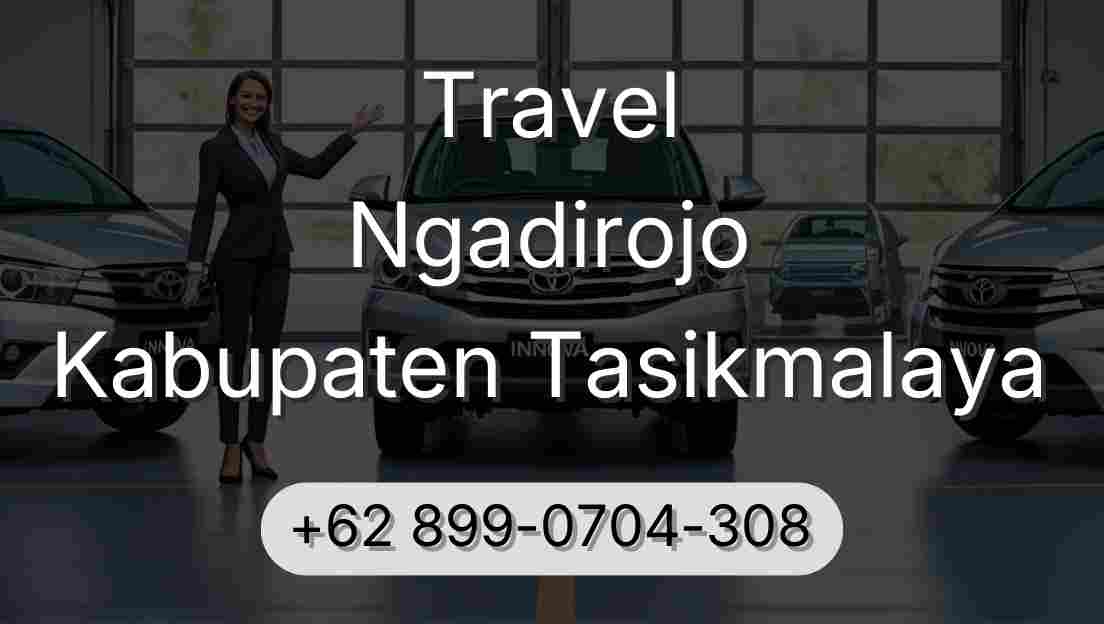 Travel Ngadirojo Kabupaten Tasikmalaya