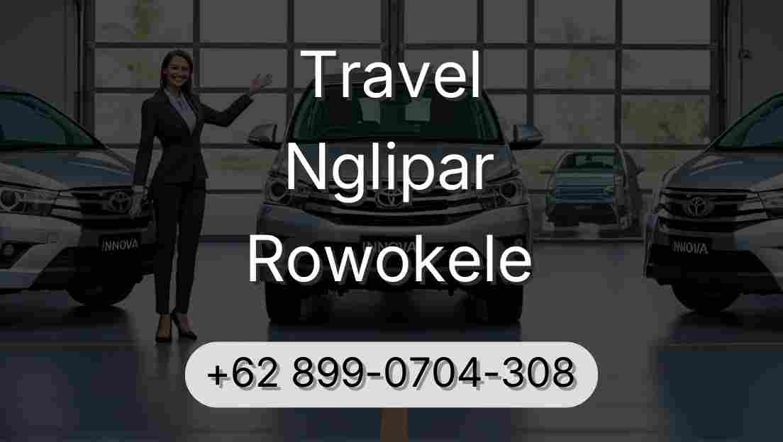 Travel Nglipar Rowokele