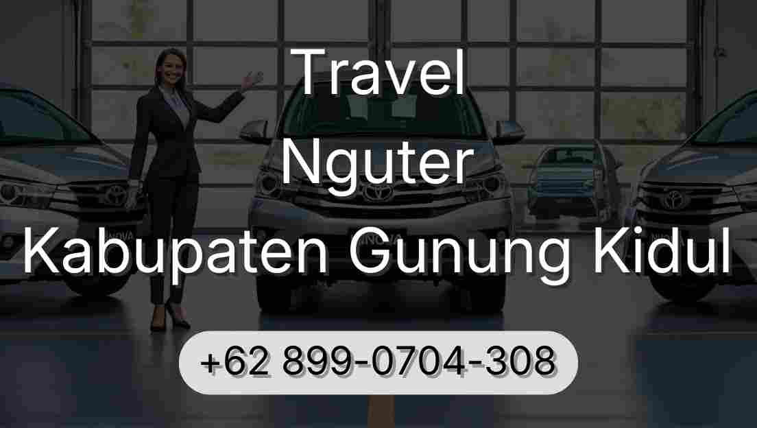 Travel Nguter Kabupaten Gunung Kidul