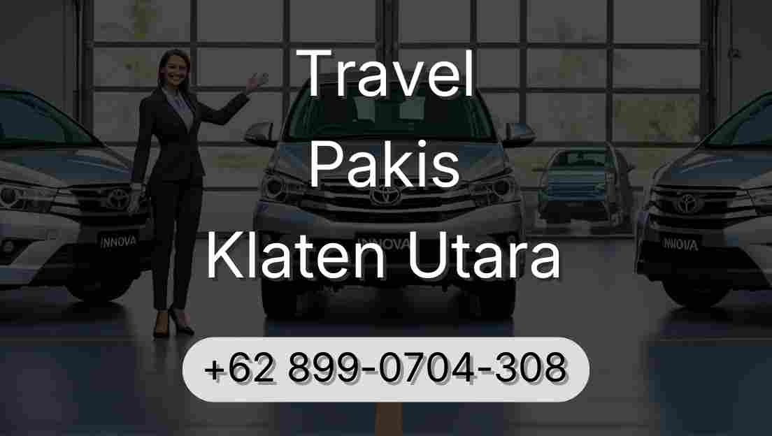 Travel Pakis Klaten Utara