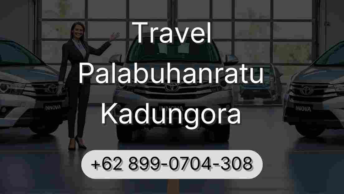 Travel Palabuhanratu Kadungora