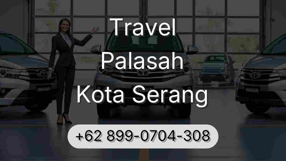Travel Palasah Kota Serang
