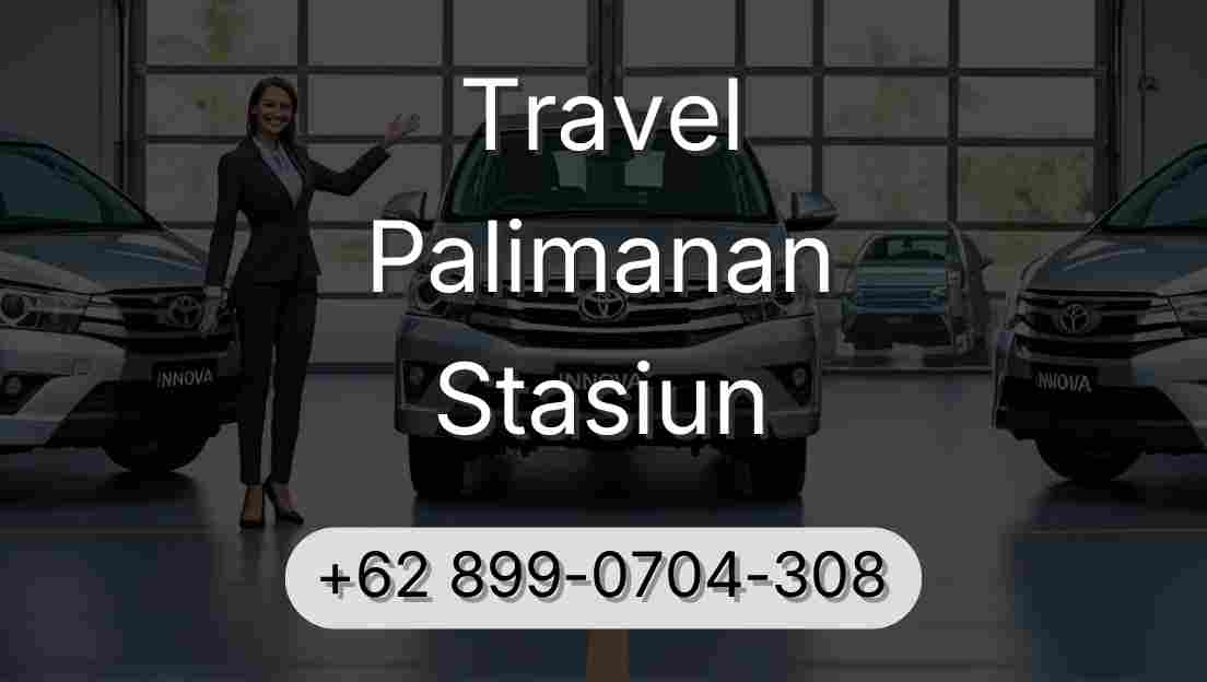 Travel Palimanan Stasiun