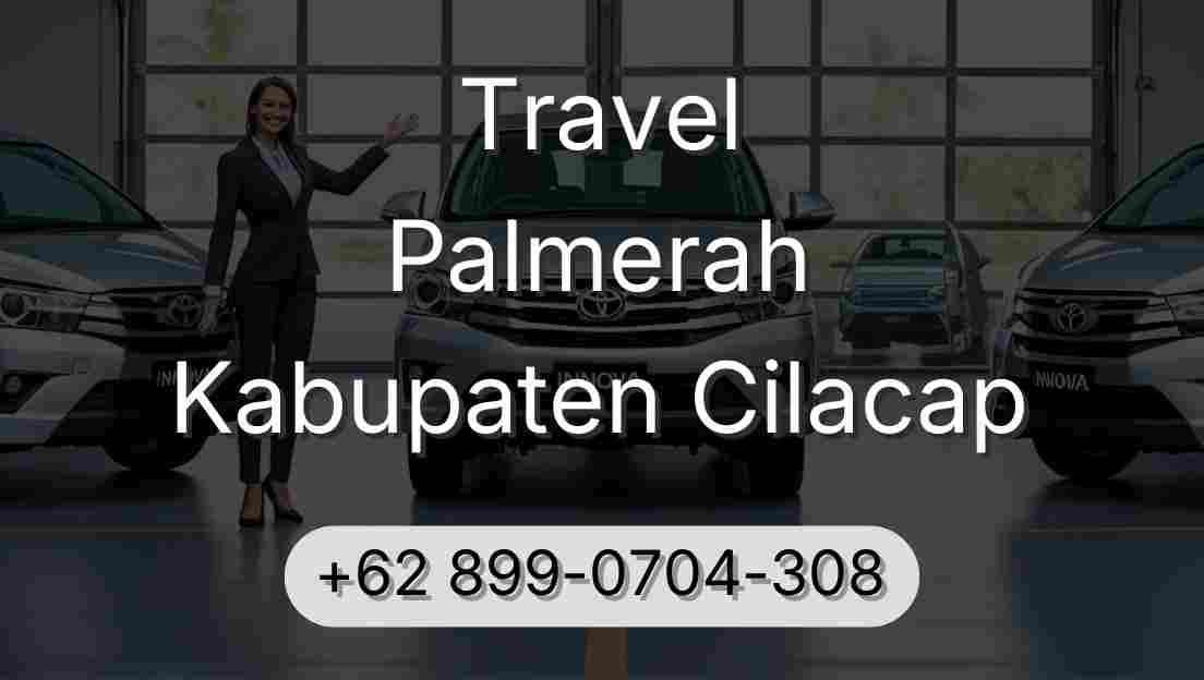 Travel Palmerah Kabupaten Cilacap