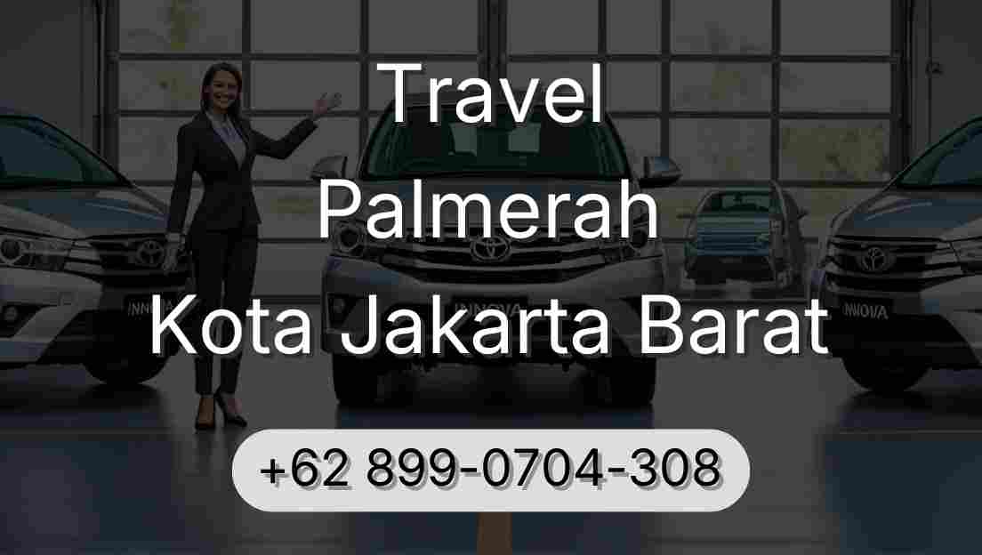 Travel Palmerah Kota Jakarta Barat