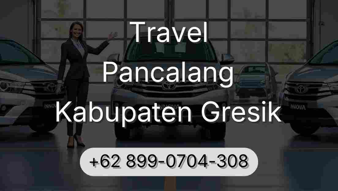 Travel Pancalang Kabupaten Gresik