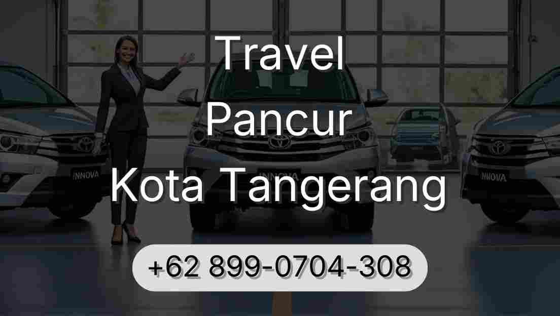 Travel Pancur Kota Tangerang