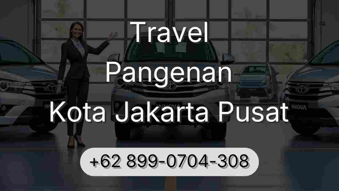Travel Pangenan Kota Jakarta Pusat