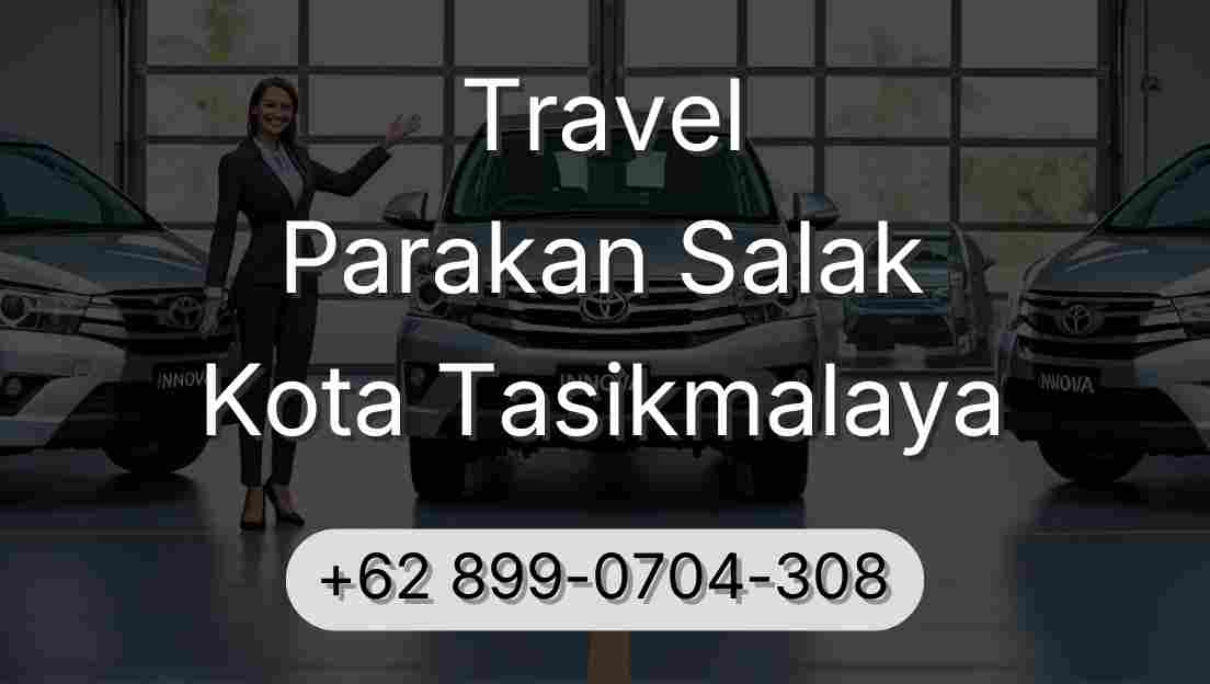 Travel Parakan Salak Kota Tasikmalaya