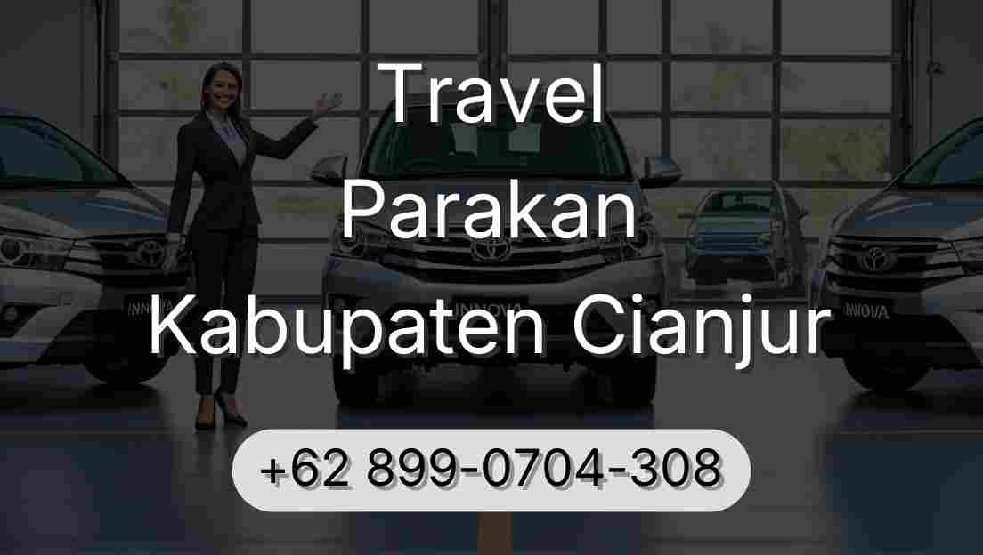 Travel Parakan Kabupaten Cianjur