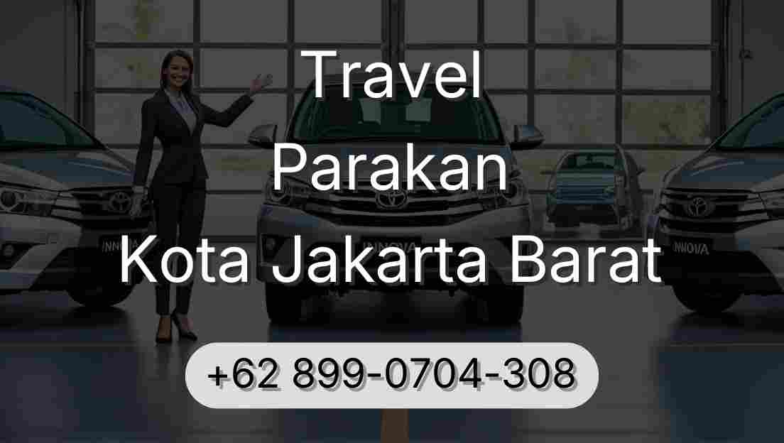 Travel Parakan Kota Jakarta Barat