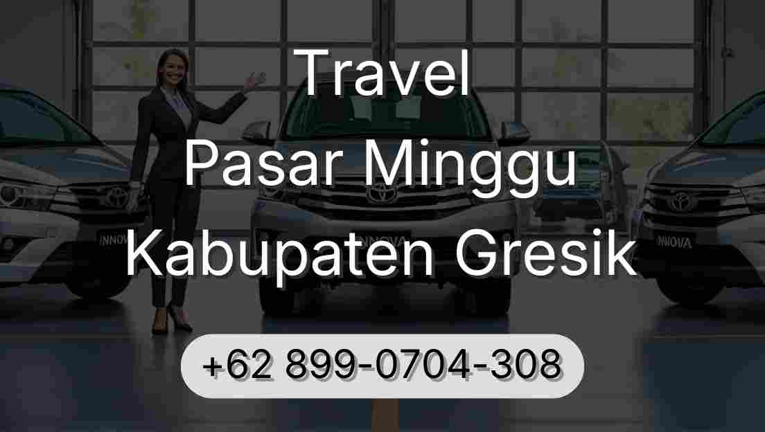 Travel Pasar Minggu Kabupaten Gresik