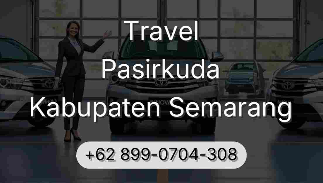 Travel Pasirkuda Kabupaten Semarang