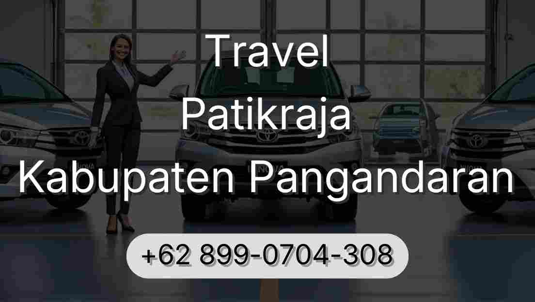 Travel Patikraja Kabupaten Pangandaran