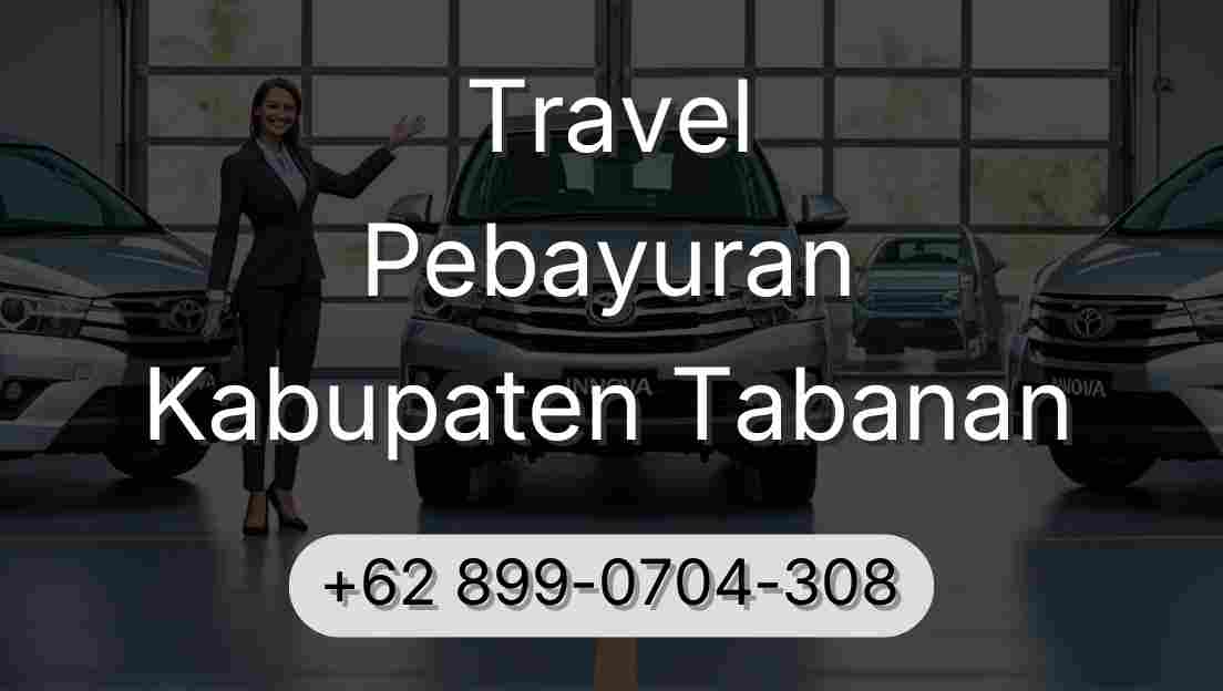 Travel Pebayuran Kabupaten Tabanan