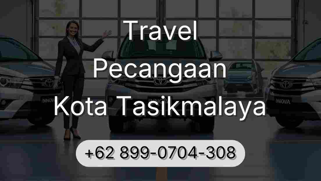Travel Pecangaan Kota Tasikmalaya