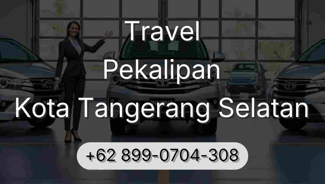 Travel Pekalipan Kota Tangerang Selatan