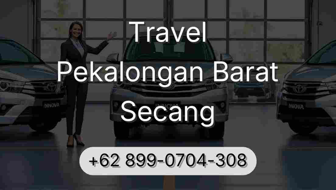 Travel Pekalongan Barat Secang