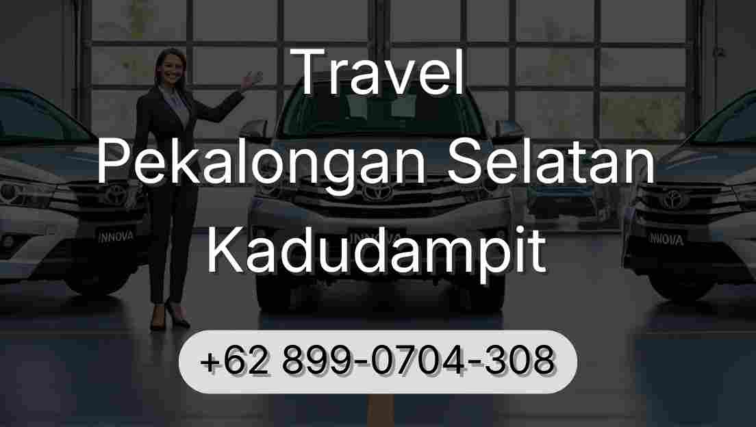 Travel Pekalongan Selatan Kadudampit