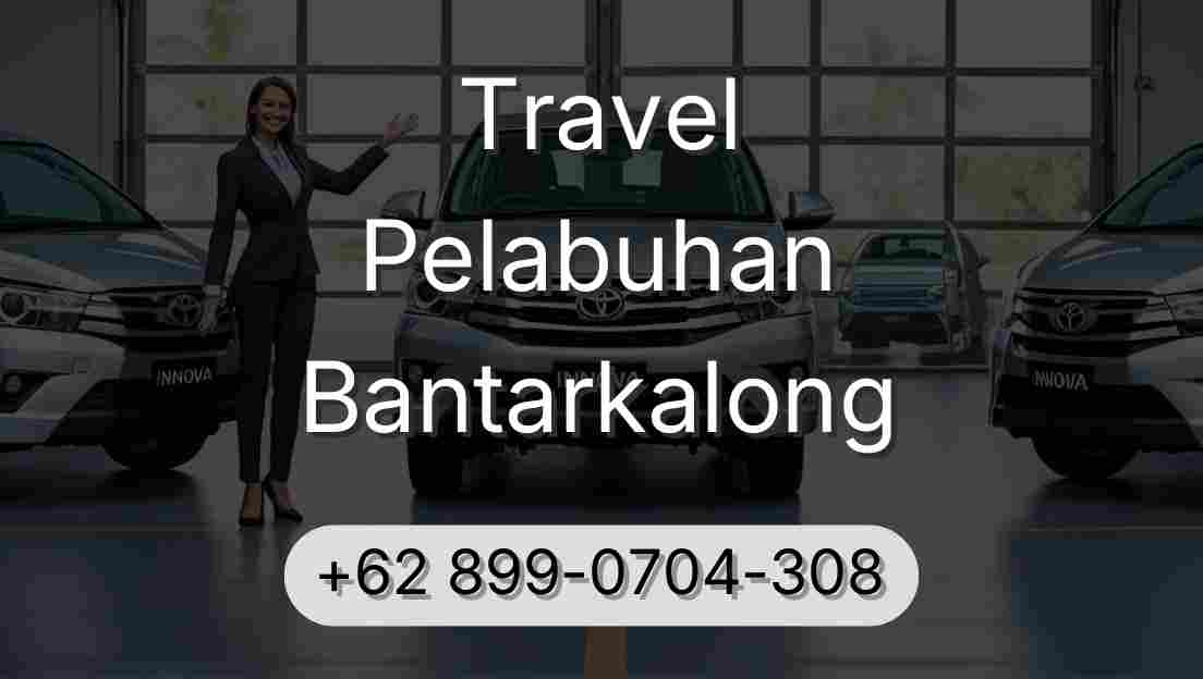 Travel Pelabuhan Bantarkalong