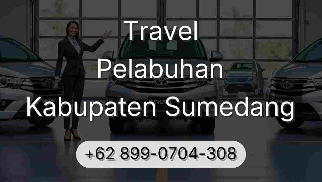 Travel Pelabuhan Kabupaten Sumedang