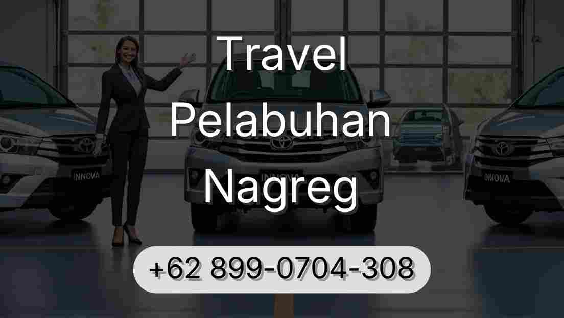 Travel Pelabuhan Nagreg