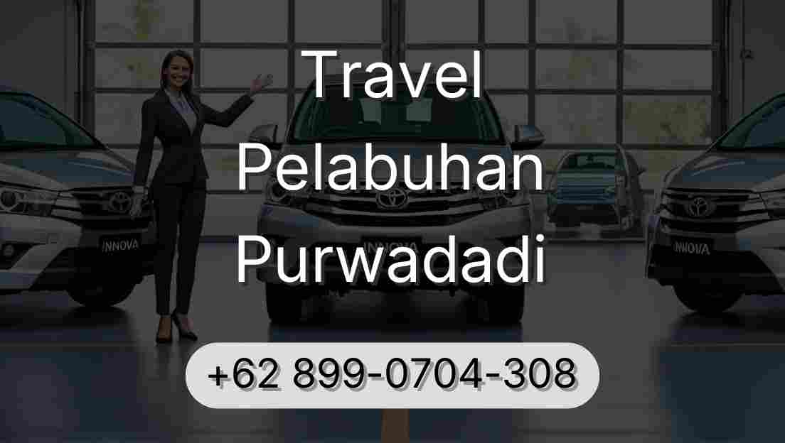 Travel Pelabuhan Purwadadi