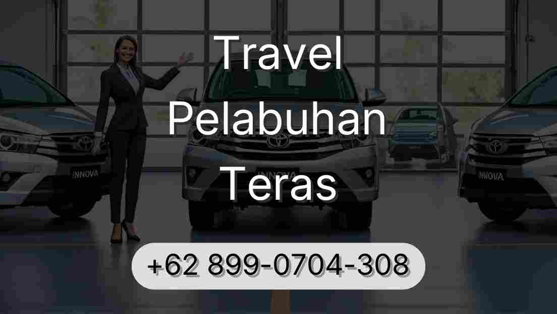 Travel Pelabuhan Teras