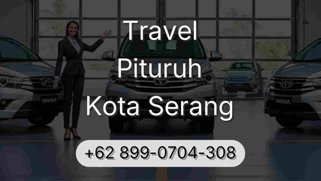 Travel Pituruh Kota Serang