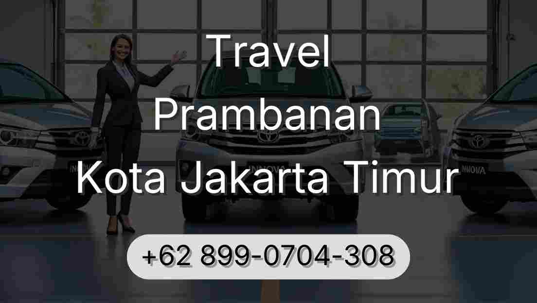 Travel Prambanan Kota Jakarta Timur